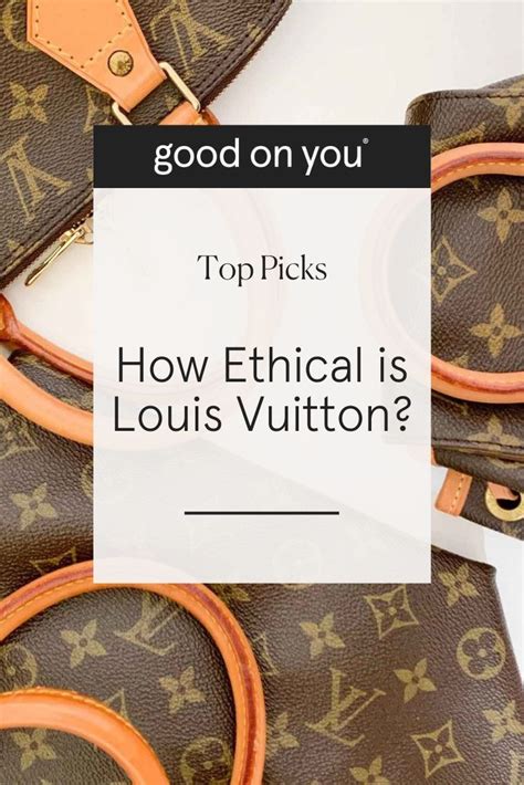 louis vuitton ethics